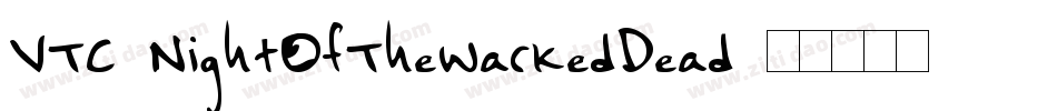 VTC NightOfTheWackedDead字体转换
